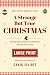 A Strange But True Christma...