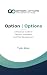 Option | Options: A Practic...