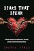 Scars that Speak by Shayla Jones