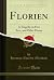 Florien: A Tragedy, in Five...