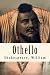 Othello by SHAKESPEARE WILLIAM