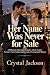 Her Name Was Never For Sale...