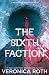 The Sixth Faction (The Sixth Faction, #1)