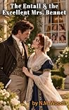 The Entail and the Excellent Mrs. Bennet: A Pride and Prejudice Vagary