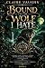 Bound to the Wolf I Hate: A...