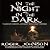 In the Night In the Dark