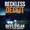 Reckless Deceit: ...