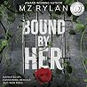 Bound by Her: Secret Society Dark Romance (Dominant Strategy Book 1) Bound by Her: Secret Society Dark Romance (Dominant Strategy Book 1)