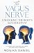 The Vagus Nerve: Unlocking ...