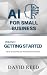 AI for Small Business, Volu...
