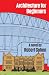 Architecture For Beginners:...