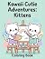 Kawaii Cutie Adventures: Ki...