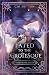 Fated to the Grotesque: A G...