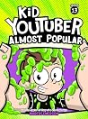 Kid Youtuber 13: ...