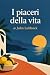 I piaceri della vita
