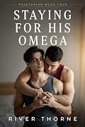 Staying For His Omega