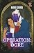Operation: Ogre: Creepin U Season 2