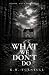 What We Don't Do