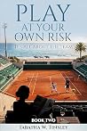 Play At Your Own ...