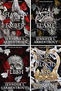 A Flesh and Fire Novel. 4 Books Collection Set. A Shadow in the Ember, A Light in the Flame, A Fire in the Flesh, Born of Blood and Ash by Jennifer L. Armentrout