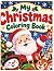 My Christmas coloring book:...