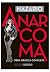 ANARCOMA. OBRA GRÁFICA COMP...