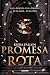Promesa rota: En la riqueza...
