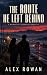 The Route He Left Behind