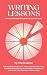 Writing Lessons by Shel Calopa Writing Lessons by Shel Calopa