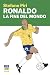 Ronaldo, la fine del mondo by Stefano Piri