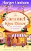 The Caramel Kiss Diner: A c...