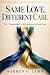 Same Love, Different Care: ...