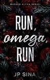 Run, Omega, Run: ...