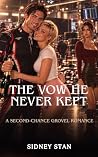 The Vow He Never ...