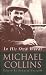 Michael Collins In His Own Words by Michael   Collins