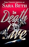 In Death We Live ...