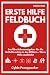 ERSTE HILFE FELDBUCH: Der Ü...