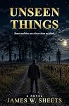Unseen Things: So...