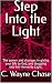 Step Into the Light: The po...