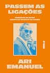 Passem as ligações: Memórias do maior agente de talentos do mundo (Portuguese Edition)