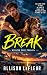BREAK: A Steamy Romantic Su...