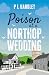 Poison At A Northop Wedding...