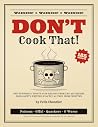 Don't Cook That: ...