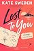 Lost To You: An Azores Roma...