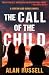 The Call of the Child by Alan Russell