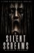 Silent Screams