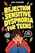 Rejection Sensitive Dysphor...