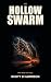 The Hollow Swarm