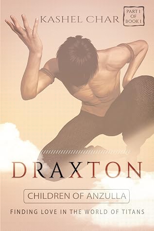 Draxton: Children of Anzulla, Part One: Finding Love in the World of Titans