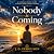 Nobody Is Coming: A compass...